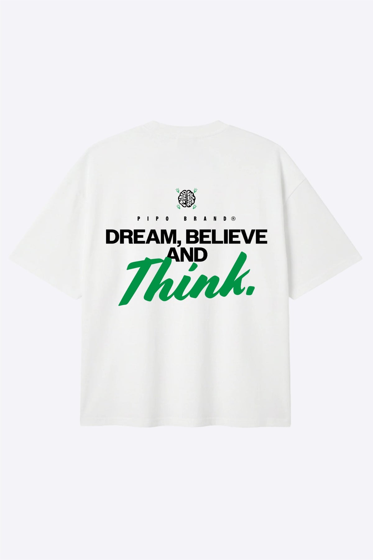 T-shirt Mindwear Dream Believe and Think vu de dos sur fond clair, message noir et vert.